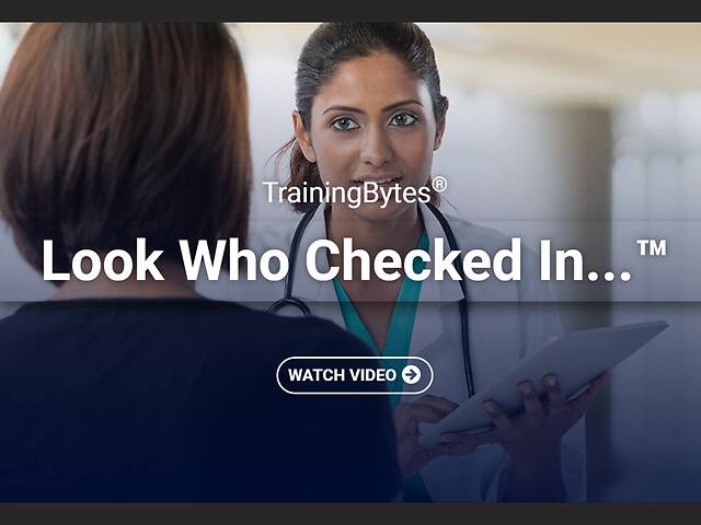 TrainingBytes® Look Who Checked In...™