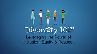 Diversity 101™ Leveraging the Power of Inclusion, Equity & <mark>Respect</mark> (Streaming)