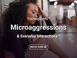 TrainingBytes® Microaggressions & Everyday Interactions™