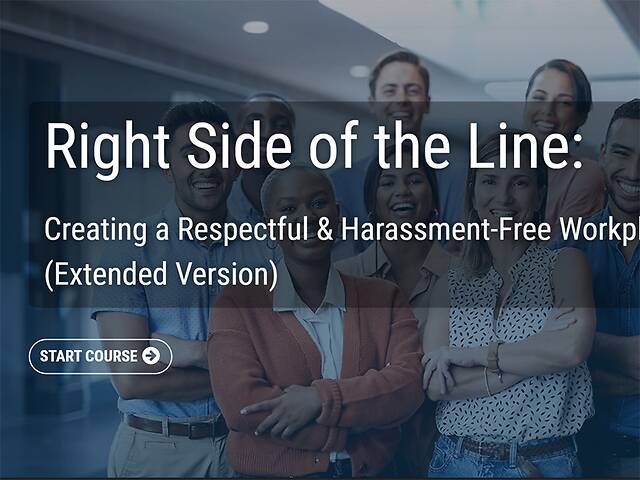 Right Side of the Line: Creating a Respectful and Harassment-Free Workplace™ (Extended Version)