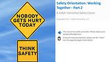 Safety Orientation - Working Together™ - Part 2